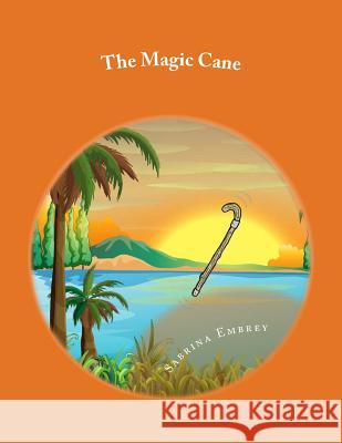 The Magic Cane: Adventures in Fun Forest Sabrina Embrey Matthew Cole Shutterstoc Dreamstime Com Dreamstim 9780997019124 Sunliightmoon, LLC - książka