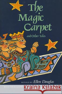 The Magic Carpet and Other Tales Ellen Douglas Walter Anderson Walter Inglis Anderson 9780878053278 University Press of Mississippi - książka