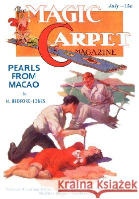 The Magic Carpet, Vol 3, No. 3 (July 1933) John Gregory Betancourt Robert E. Howard Seabury Quinn 9781434462169 Swordsmith Prod - książka