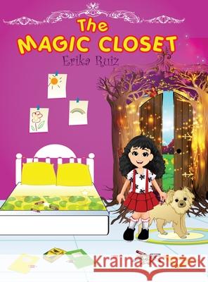 The Magic Closet Erika Ruiz 9781087964966 Strong Family Bond - książka