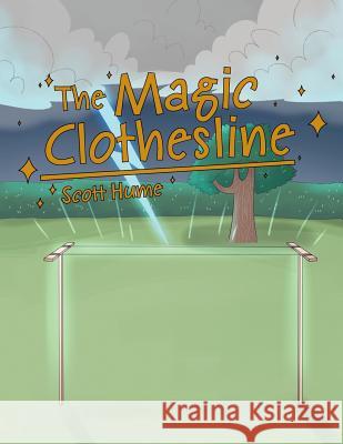 The Magic Clothesline Scott Hume 9781642142884 Page Publishing, Inc. - książka