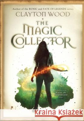 The Magic Collector Clayton Taylor Wood 9781948497992 Clayton Wood - książka