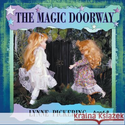 The Magic Doorway Lynne Pickering Lynne Pickering 9781628576962 Strategic Book Publishing - książka