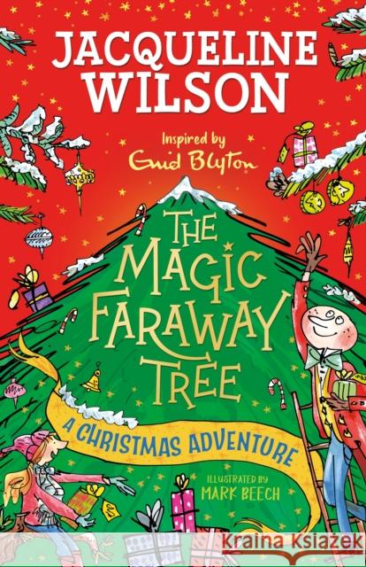 The Magic Faraway Tree: A Christmas Adventure Wilson, Jacqueline 9781444971545 Hachette Children's Group - książka