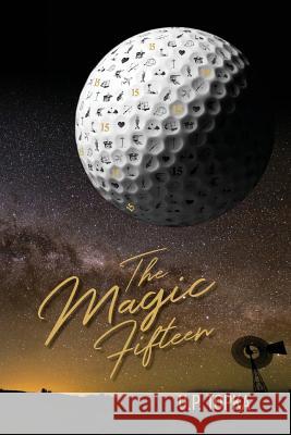 The Magic Fifteen U. P. Topka 9780620782104 Quickfox Publishing - książka