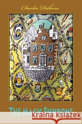 The Magic Fishbone Charles Dickens 9781540647559 Createspace Independent Publishing Platform - książka
