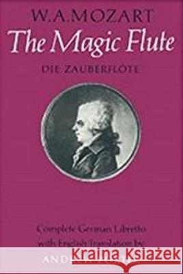 The Magic Flute: Libretto Mozart, Wolfgang Amadeus 9780571508426 Faber Music Ltd - książka
