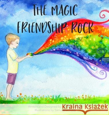 The Magic Friendship Rock Andrea L. Lamont 9780578836607 Love of Poppies - książka