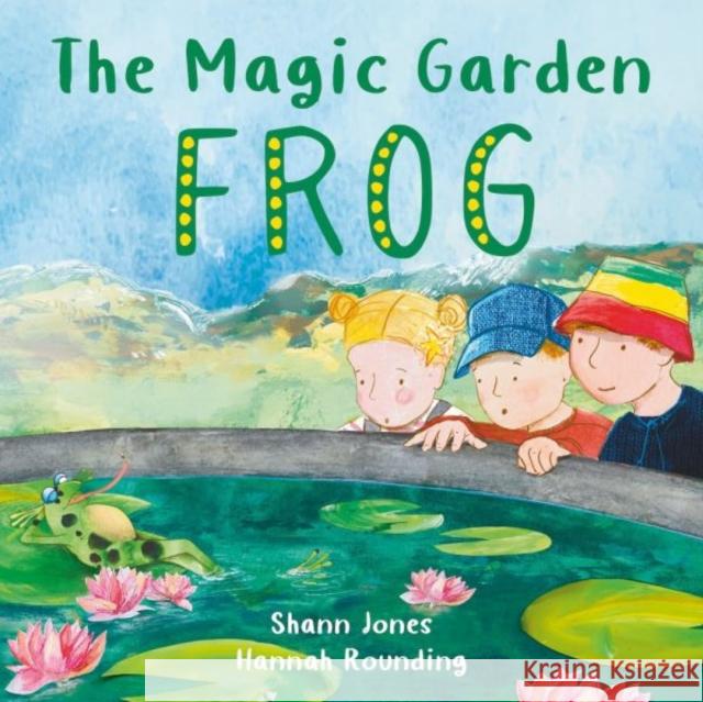 The Magic Garden: Frog Shann Jones 9781802585353 Graffeg Limited - książka