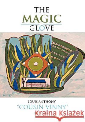 The Magic Glove Agnello, Louis Anthony 9781468573718 Authorhouse - książka