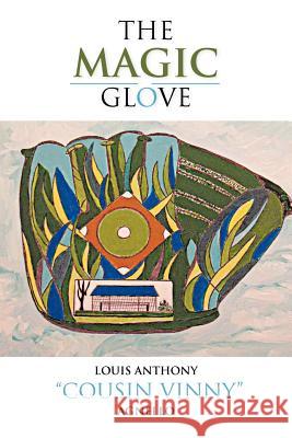 The Magic Glove Agnello, Louis Anthony 9781468573725 Authorhouse - książka