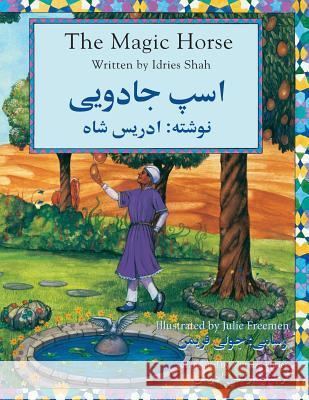 The Magic Horse: English-Dari Edition Idries Shah Julie Freeman 9781946270146 Hoopoe Books - książka