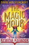 The Magic Hour Wolstencroft, David 9780702324260 Scholastic