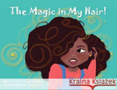The Magic in My Hair! Candace S Greenidge 9798986242224 Candace Greenidge - książka