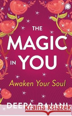 The Magic In You Rajani Deepa Rajani 9789390166329 Repro Books Limited - książka
