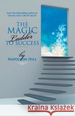 The Magic Ladder To Success Hill, Napoleon 9789381860243 Embassy Books - książka