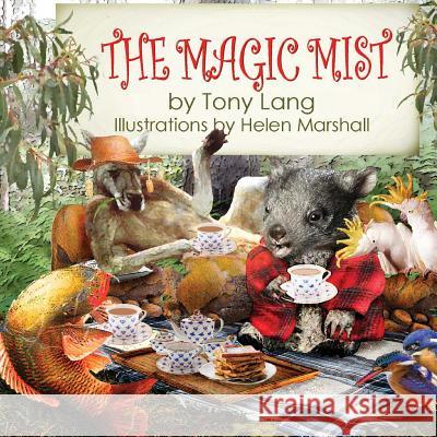 The Magic Mist Tony Lang Helen Marshall 9780987408457 Akangarooloose.com - książka