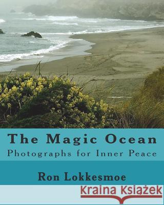 The Magic Ocean Ron R. Lokkesmoe 9781495356780 Createspace Independent Publishing Platform - książka