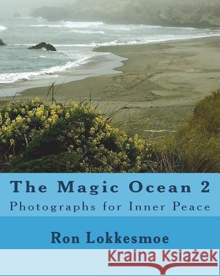 The Magic Ocean 2 Ron R. Lokkesmoe 9781502537812 Createspace Independent Publishing Platform - książka