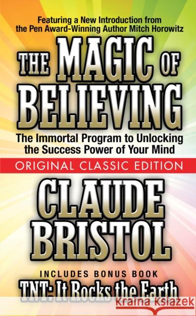 The Magic of Believing  (Original Classic Edition) Mitch Horowitz 9781722502102 G&D Media - książka