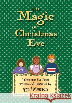 The Magic of Christmas Eve April Munson 9781944037505 Epigraph Publishing - książka
