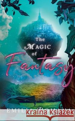 The Magic Of Fantasy Emilia Romana 9783740766504 Twentysix - książka