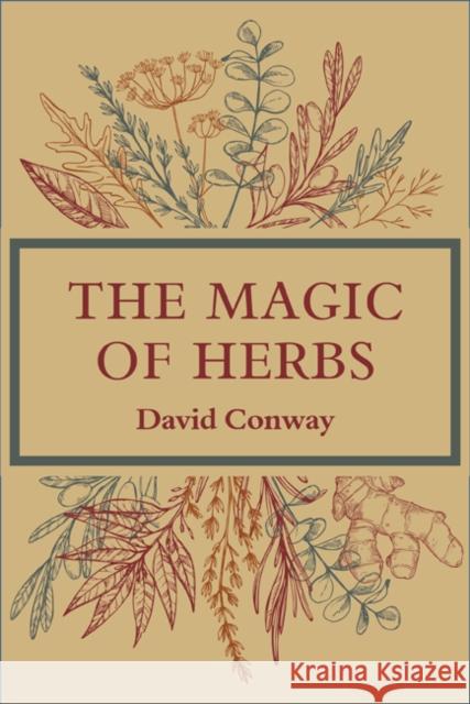 The Magic of Herbs David Conway 9781881098539 Witches Almanac - książka