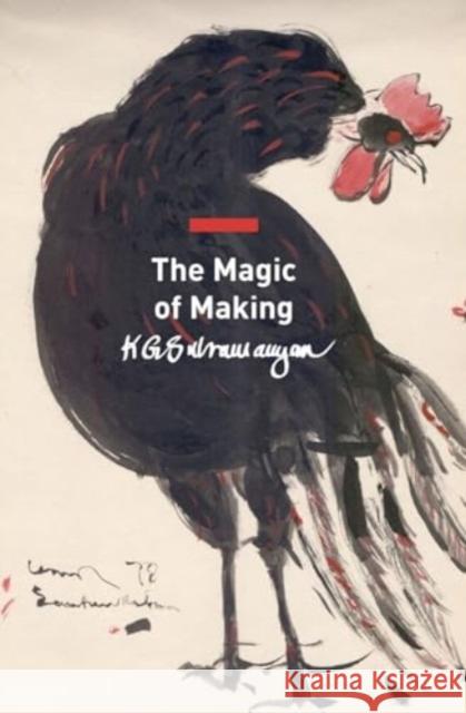 The Magic of Making: Essays on Art and Culture K. G. Subramanyan 9781803091297 Seagull Books - książka