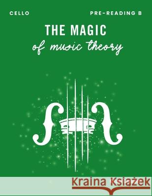 The Magic of Music Theory Pre-Reading B - Cello Kristin Campbell 9781959514114 Horsehair Music - książka