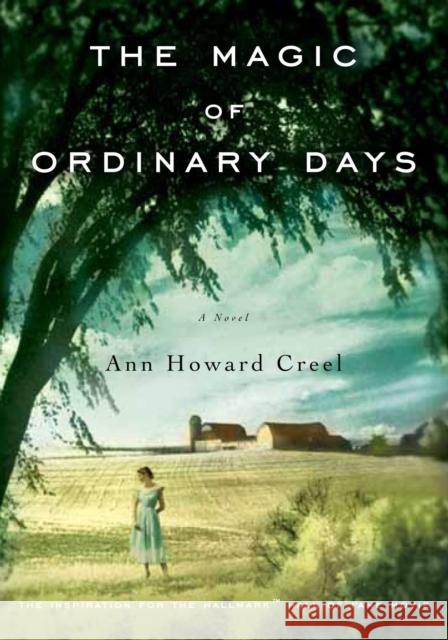 The Magic of Ordinary Days Ann Howard Creel 9780143119951 Penguin Books - książka