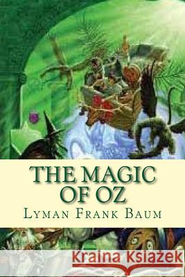The Magic of Oz Lyman Frank Baum Ravell 9781537168586 Createspace Independent Publishing Platform - książka
