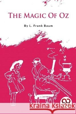 The Magic Of Oz L. Frank Baum 9789356564749 Double 9 Booksllp - książka