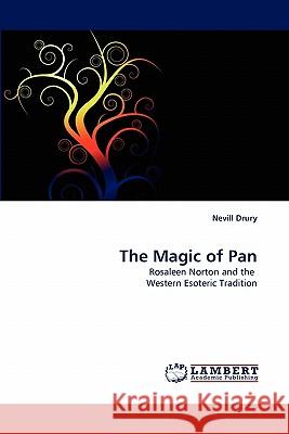 The Magic of Pan Nevill Drury 9783844323238 LAP Lambert Academic Publishing - książka