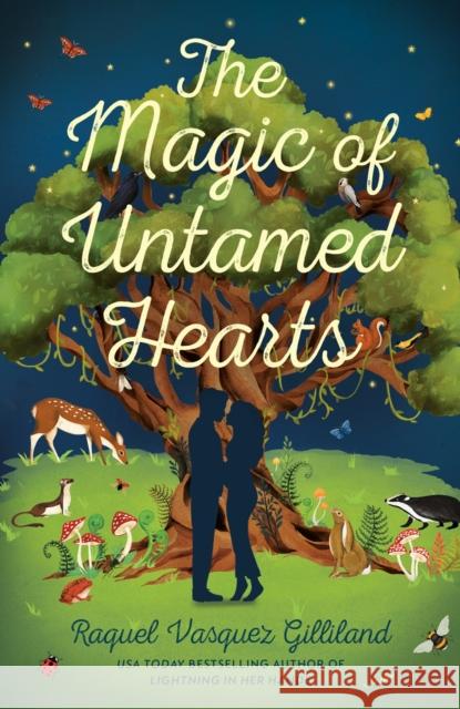 The Magic of Untamed Hearts Raquel Vasquez Gilliland 9780593952481 Berkley Books - książka