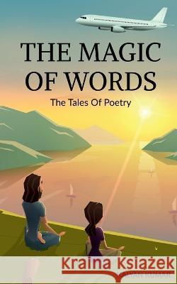 The Magic of Words Kalyan Kumar   9781639570461 Notion Press - książka