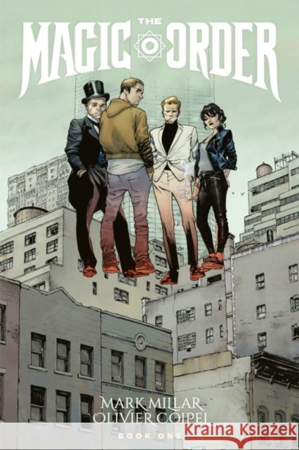 The Magic Order Volume 1 Mark Millar Olivier Coipel 9781534308718 Image Comics - książka