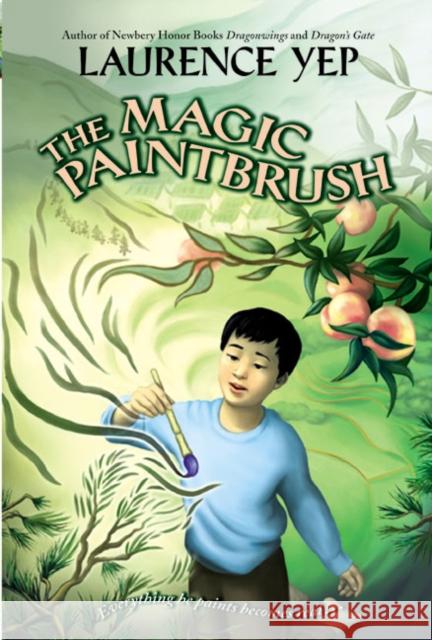 The Magic Paintbrush Laurence Yep Suling Wang 9780064408523 HarperTrophy - książka