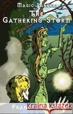 The Magic Parcel: The Gathering Storm English, Frank 9781908098146 2qt Limited (Publishing) - książka