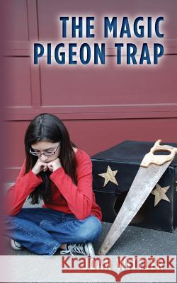 The Magic Pigeon Trap Joan Wittler 9781490980447 Createspace - książka