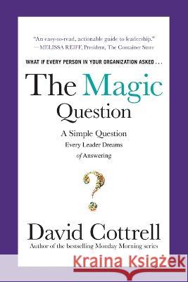 The Magic Question (PB) David Cottrell 9781265770402 McGraw-Hill Education - książka