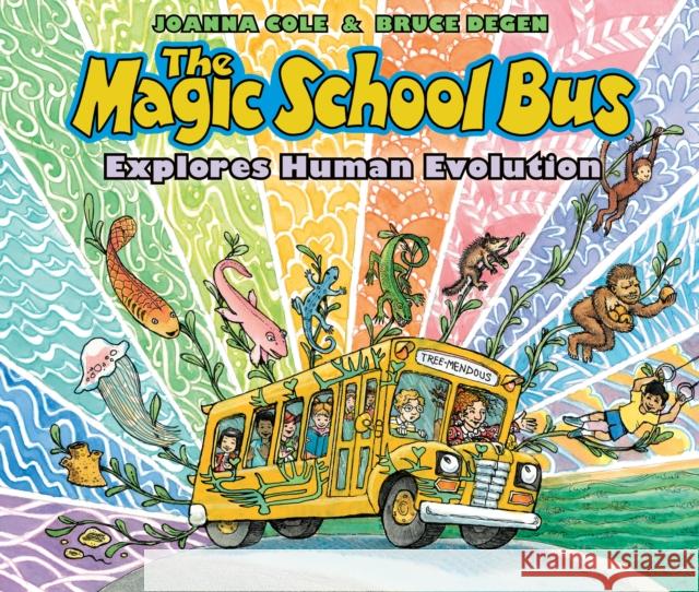 The Magic School Bus Explores Human Evolution Joanna Cole Bruce Degen 9780590108287 Scholastic Inc. - książka