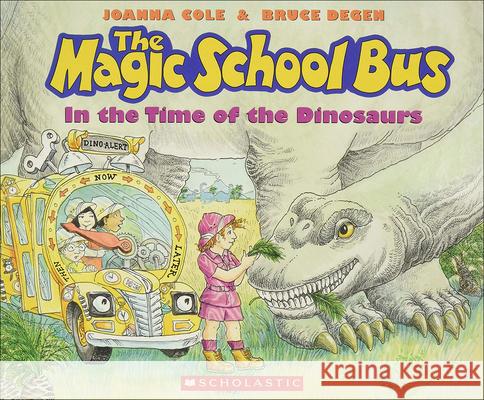 The Magic School Bus in the Time of the Dinosaurs Joanna Cole 9780785763246 Tandem Library - książka