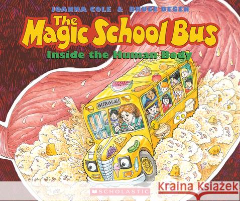The Magic School Bus Inside the Human Body Joanna Cole Bruce Degen 9780590414272 Scholastic - książka