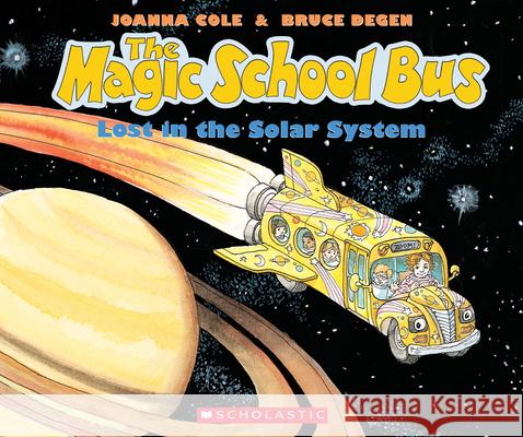 The Magic School Bus Lost in the Solar System Joanna Cole Bruce Degen 9780590414296 Scholastic - książka