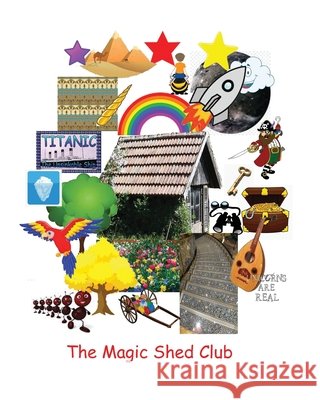 The Magic Shed Club Wright, David, Carlin, Ann 9798645896928 Independently Published - książka