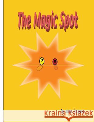 The Magic Spot Marc Jacques 9781727812480 Createspace Independent Publishing Platform - książka