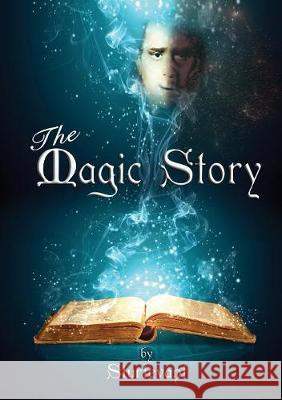 The Magic Story She D'Montford Sturtevant 9780994354136 Happy Medium Publishing - książka