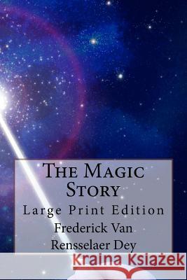 The Magic Story: Large Print Edition Frederick Va 9781978109506 Createspace Independent Publishing Platform - książka