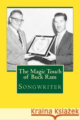 The Magic Touch of Buck Ram Carr, J. Patrick 9781515109570 Createspace - książka