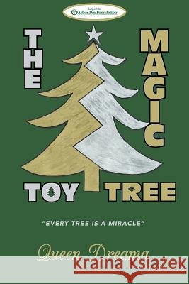 The Magic Toy Tree Queen Dreama 9781490846323 WestBow Press - książka